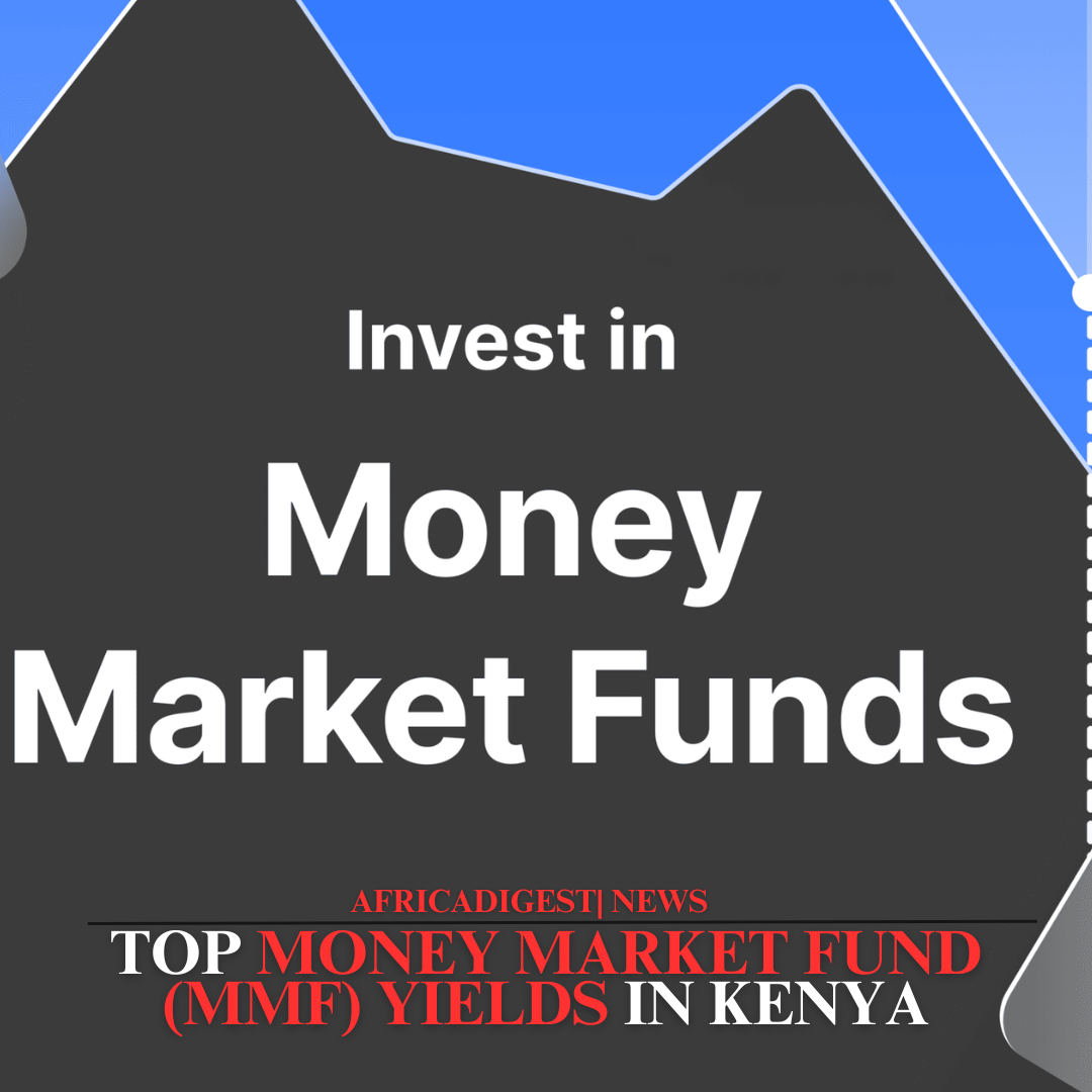 Top Money Market Fund (MMF) Yields in Kenya