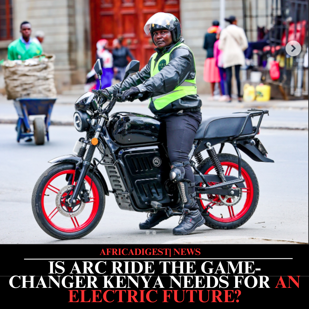 Is ARC Ride the Game-Changer Kenya Needs for an Electric Future?