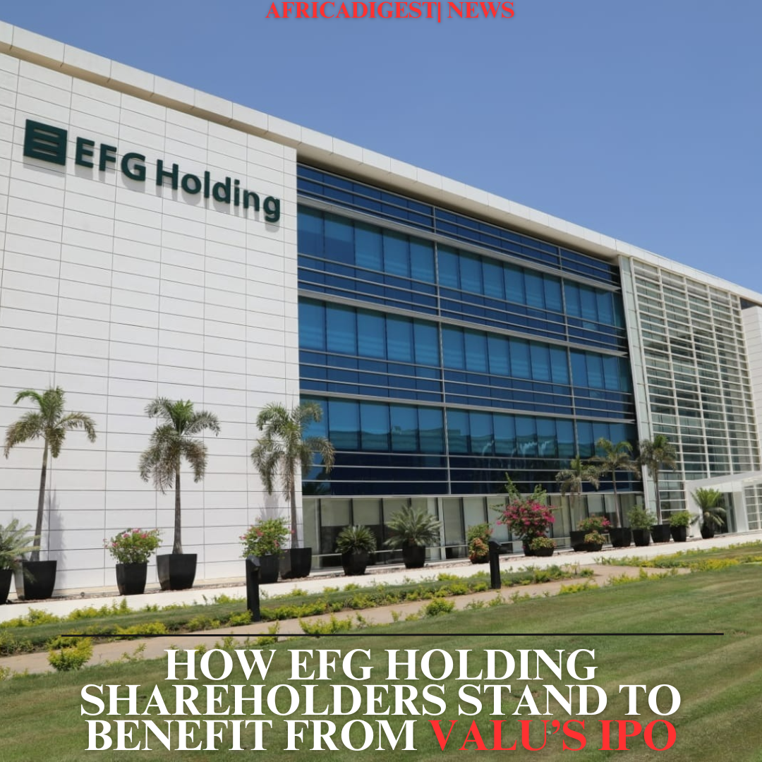 How EFG Holding Shareholders Stand to Benefit From Valu’s IPO